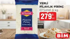 EFSANE YERLİ PİLAVLIK PİRİNÇ 5 KG fiyat ve kampanya bilgisi